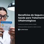 1 Beneficios do Seguro de Saude para Tratamentos Oftalmologicos